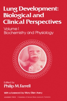 Lung Development Biological and Clinical Perspectives : Biochemistry and Physiology