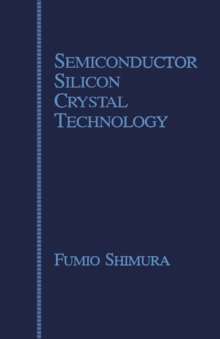 Semiconductor Silicon Crystal Technology