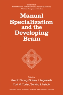 Manual Specialization and the Developing Brain