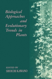 Biological Approaches and Evolutionary Trends in Plants