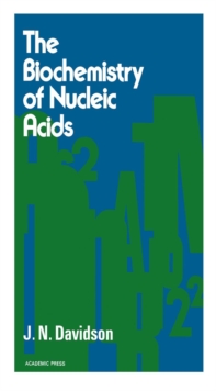 The biochemistry of the Nucleic Acids