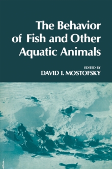 The Behavior of Fish and Other Aquatic Animals