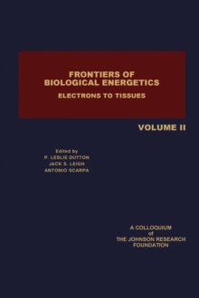 Frontiers of Biological Energetics : Electrons to Tissues