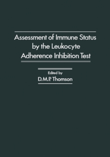 Assessment of Immune status by the Leukocyte Adherence Inhibition Test