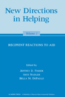 New Directions in Helping : Recipient Reactions to Aid