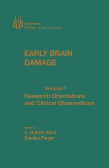 Early Brain Damage V1 : Research Orientations and Clinical Observations