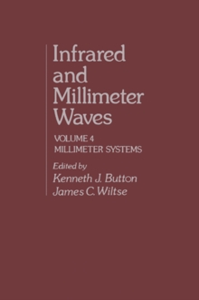 Infrared and Millimeter Waves V4 : Millimeter Systems