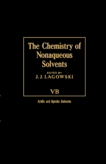 The Chemistry of Nonaqueous Solvents VB : Acid and Aprotic Solvents