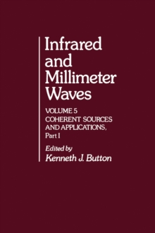 Infrared and Millimeter Waves V5 : Coherent Sources and Applications, Part-1