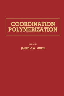 Coordination polymerization : A Memorial to Karl Ziegler