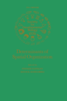 Determinants of Spatial Organization