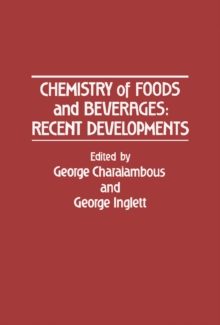 Chemistry of foods and beverages: Recent developments