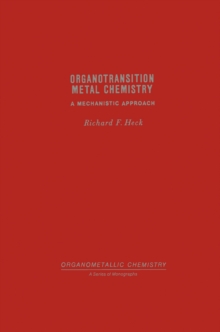 Organotransition Metal Chemistry A Mechanistic Approach