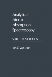 Analytical Atomic Absorption Spectroscopy : Selected Methods