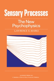 Sensory Processes : The new Psychophysics