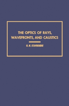 The Optics of Rays, Wavefronts, and Caustics