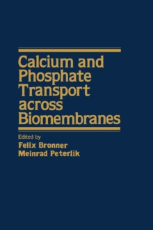 Calcium and Phosphate Transport Across Biomembranes