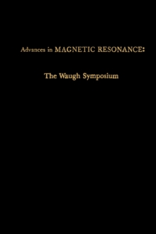 Advances in Magnetic Resonance : The Waugh Symposium