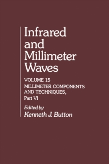 Infrared and Millimeter Waves V15 : Millimeter Components and Techniques, Part VI