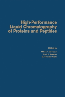 High-Performance Liquid Chromatography of Proteins and Peptides : Proceedings of The first International Symposium