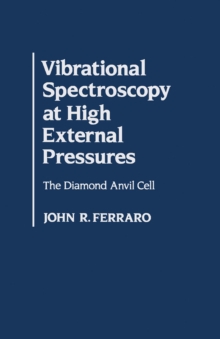 Vibrational Spectroscopy At High External Pressures : The Diamond Anvil cell