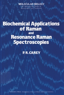 Biochemical Applications of Raman and Resonance Raman Spectroscopes