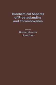 Biochemical Aspects Of Prostaglandins And Thromboxanes : Proceedings Of The 1976 Intra-Science Research Foundation Symposium December 1-3, Santa Monica, California