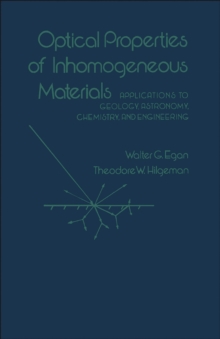 Optical properties of inhomogeneous materials : Applications to geology, astronomy chemistry, and engineering