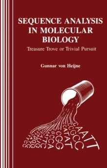 Sequence Analysis in Molecular Biology : Treasure Trove or Trivial Pursuit