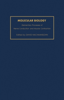 Molecular Biology : Elementary Processes of Nerve Conduction and Muscle Contraction