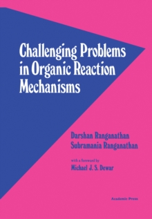 Challenging Problems in Organic Reaction Mechanisms