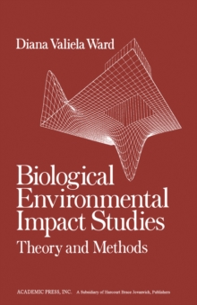 Biological Environmental Impact Studies : Theory and Methods