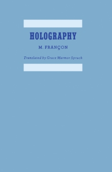 Holography : Expanded and Revised from the French Edition