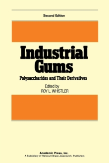 Industrial Gums : Polysaccharides and Their Derivatives