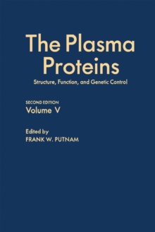 The Plasma Proteins V5 : Structure, Function, and Genetic Control