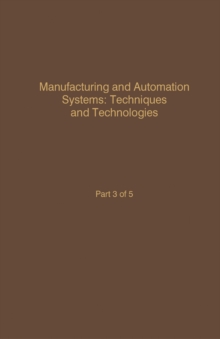 Control and Dynamic Systems V47: Manufacturing and Automation Systems: Techniques and Technologies : Advances in Theory and Applications