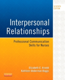 Interpersonal Relationships : Professional Communication Skills for Nurses, Paperback Book Interpersonal Relationships : Professional Communication Skills for Nurses, Paperback Book