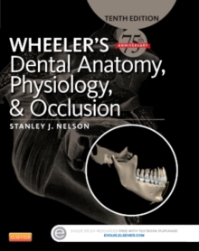 Wheeler's Dental Anatomy, Physiology and Occlusion, Hardback Book Wheeler's Dental Anatomy, Physiology and Occlusion, Hardback Book