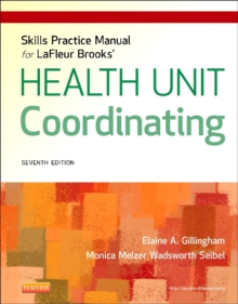 Skills Practice Manual for LaFleur Brooks' Health Unit Coordinating - E-Book : Skills Practice Manual for LaFleur Brooks' Health Unit Coordinating - E-Book