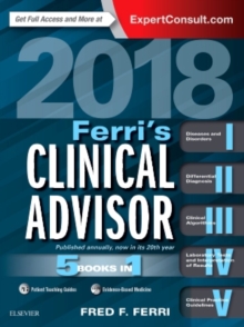 Ferri's Clinical Advisor 2018 : 5 Books in 1