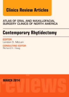 Contemporary Rhytidectomy, An Issue of Atlas of the Oral & Maxillofacial Surgery Clinics, Hardback Book Contemporary Rhytidectomy, An Issue of Atlas of the Oral & Maxillofacial Surgery Clinics, Hardback Book