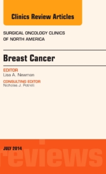 Breast Cancer, An Issue of Surgical Oncology Clinics of North America, Hardback Book Breast Cancer, An Issue of Surgical Oncology Clinics of North America, Hardback Book
