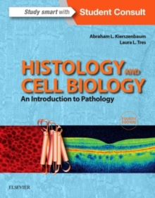 Histology and Cell Biology: An Introduction to Pathology, Paperback Book Histology and Cell Biology: An Introduction to Pathology, Paperback Book