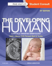 The Developing Human : Clinically Oriented Embryology, Paperback Book The Developing Human : Clinically Oriented Embryology, Paperback Book