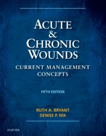 Acute and Chronic Wounds : Current Management Concepts, Hardback Book Acute and Chronic Wounds : Current Management Concepts, Hardback Book