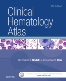 Clinical Hematology Atlas, Spiral bound Book Clinical Hematology Atlas, Spiral bound Book