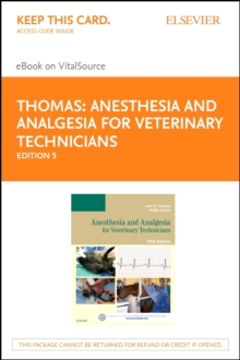 Anesthesia and Analgesia for Veterinary Technicians - E-Book, EPUB eBook Anesthesia and Analgesia for Veterinary Technicians - E-Book, EPUB eBook