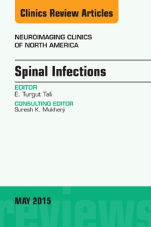 Spinal Infections, An Issue of Neuroimaging Clinics