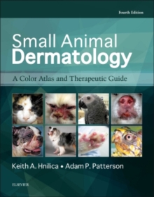 Small Animal Dermatology : A Color Atlas and Therapeutic Guide