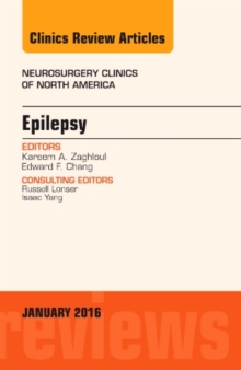 Epilepsy, An Issue of Neurosurgery Clinics of North America, Hardback Book Epilepsy, An Issue of Neurosurgery Clinics of North America, Hardback Book